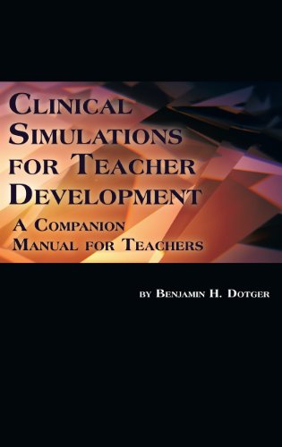 Cover for Benjamin H. Dotger · Clinical Simulations for Teacher Development: a Companion Manual for Teachers (Hc) (Hardcover Book) (2013)