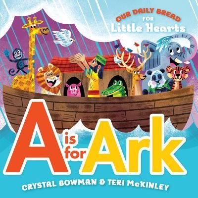 Cover for Crystal Bowman · A is for Ark (Board book) (2017)