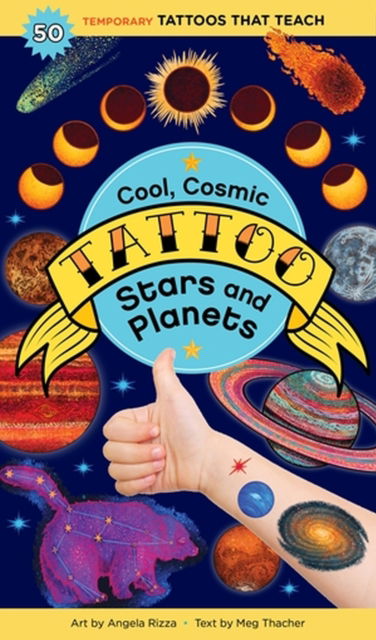 Cool, Cosmic Tattoo Stars and Planets - Meg Thacher - Kirjat - Workman Publishing - 9781635867992 - torstai 21. maaliskuuta 2024