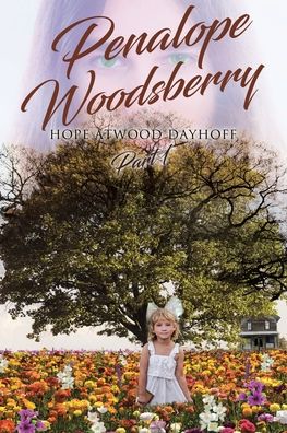 Cover for Hope Atwood Dayhoff · Penalope Woodsberry: Part 1 (Paperback Book) (2020)