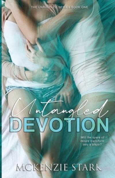 Cover for McKenzie Stark · Untangled Devotion (Paperback Book) (2021)