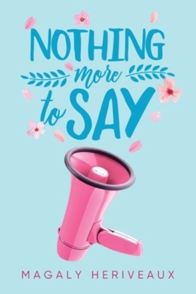 Cover for Magaly Heriveaux · Nothing More To Say (Paperback Book) (2021)