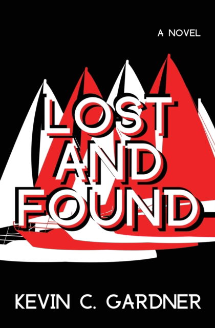 Cover for Kevin C Gardner · Lost and Found (Paperback Book) (2020)