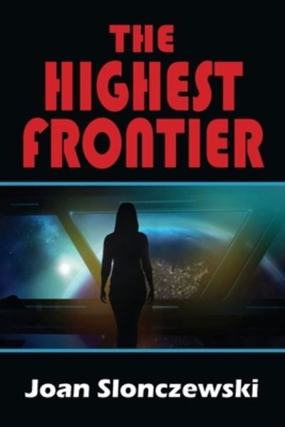 Cover for Joan Slonczewski · The Highest Frontier (Paperback Book) (2021)