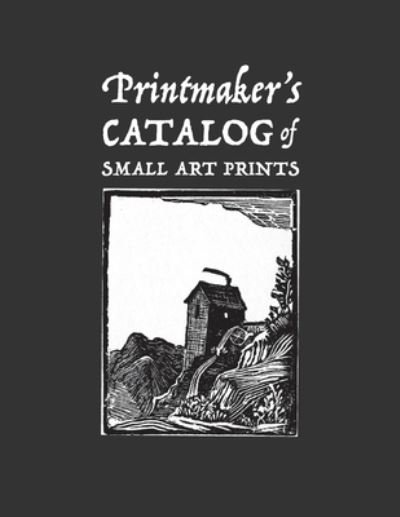 Cover for Lad Graphics · Printmaker's Catalog of Small Art Prints (Pocketbok) (2020)