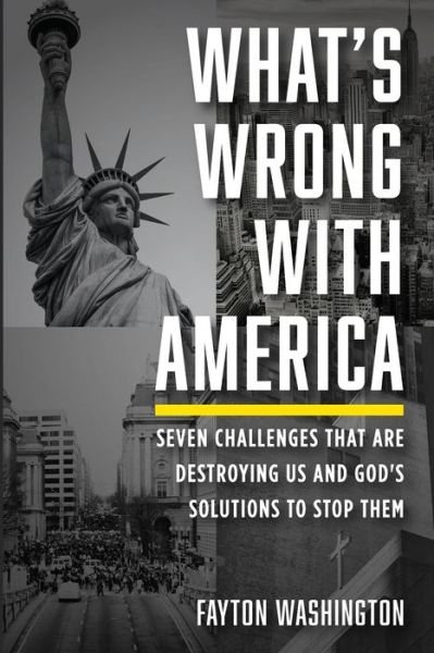 What's Wrong with America - Fayton Washington - Kirjat - Resource Publications (CA) - 9781666713992 - tiistai 19. lokakuuta 2021
