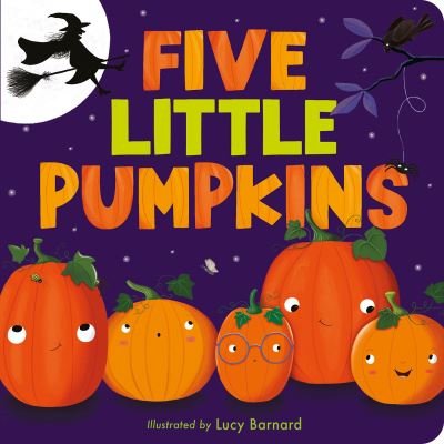 Five Little Pumpkins - Lucy Barnard - Books - Tiger Tales. - 9781680106992 - July 6, 2021