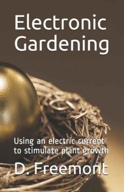 Cover for D Freemont · Electronic Gardening (Pocketbok) (2019)