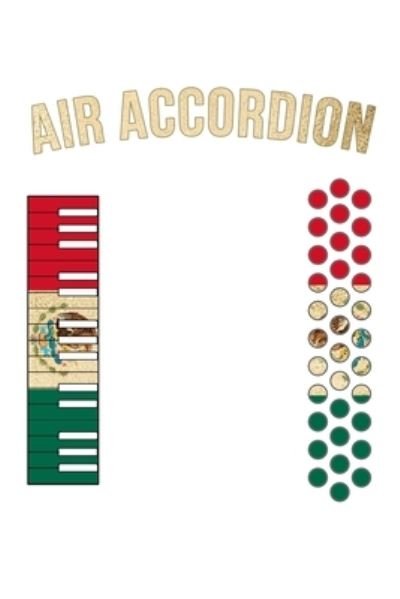 Cover for Mexican Heritage Gifts · Air Accordion Cinco de Mayo (Paperback Book) (2019)