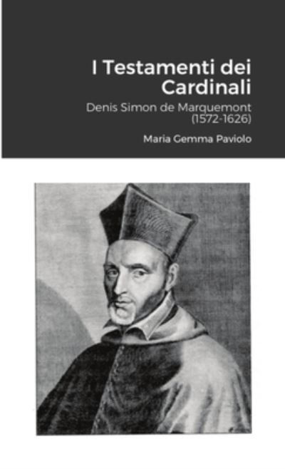 Cover for Maria Gemma Paviolo · I Testamenti Dei Cardinali (Buch) (2022)