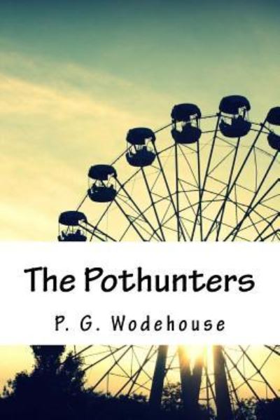 Cover for P G Wodehouse · The Pothunters (Paperback Book) (2018)