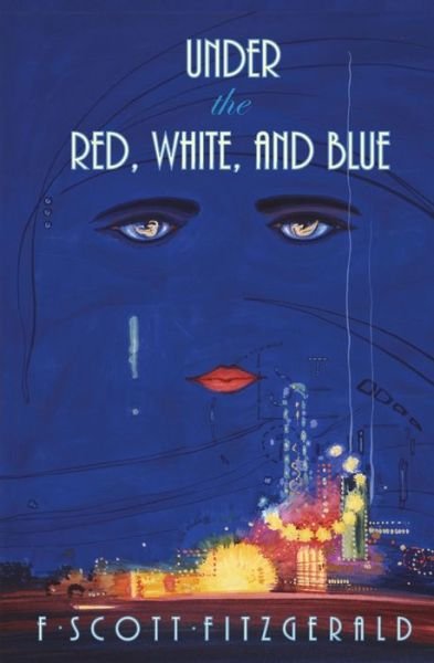 Cover for F Scott Fitzgerald · Under the Red, White, and Blue (Paperback Bog) (2021)