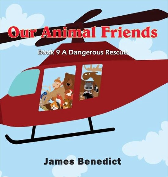 Cover for James Benedict · Our Animal Friends (Hardcover Book) (2019)