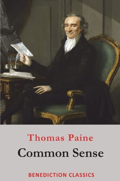 Common Sense - Thomas Paine - Libros - Oxford City Press - 9781781397992 - 15 de febrero de 2017