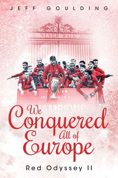 Cover for Jeff Goulding · We Conquered All of Europe: Red Odyssey II - Red Odyssey (Hardcover Book) (2019)