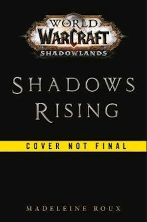 Cover for Madeleine Roux · World of Warcraft: Shadows Rising - World of Warcraft (Paperback Book) (2020)