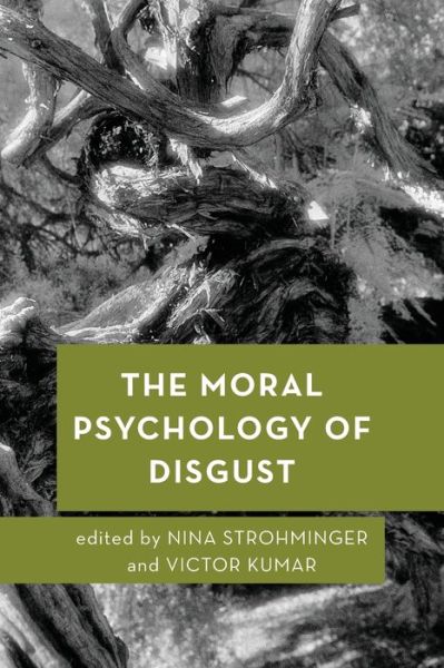 Cover for The Moral Psychology of Disgust - Moral Psychology of the Emotions (Paperback Book) (2020)