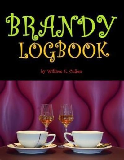 Cover for William E Cullen · Brandy Logbook (Taschenbuch) (2018)