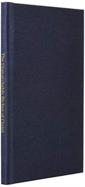 The Unsearchable Riches of Christ - Bill Vincent - Books - Rwg Publishing - 9781794759992 - November 22, 2019