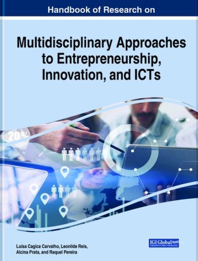 Cover for Luisa Cagica Carvalho · Handbook of Research on Multidisciplinary Approaches to Entrepreneurship, Innovation, and ICTs (Hardcover Book) (2020)