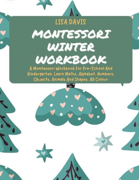 Cover for Lisa Davis · Montessori Winter Workbook (Paperback Book) (2021)