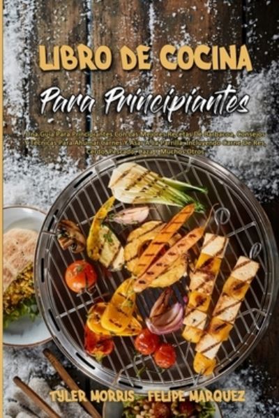 Cover for Tyler Morris · Libro De Cocina Para Principiantes (Paperback Book) (2021)