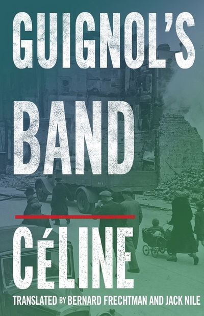 Cover for Louis-Ferdinand Celine · Guignol's Band (Paperback Book) (2012)