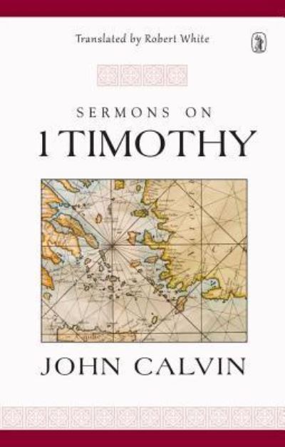 Cover for John Calvin · Sermons on 1 Timothy (Gebundenes Buch) (2018)