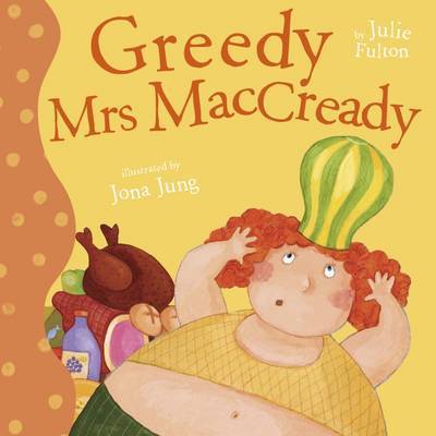 Cover for Julie Fulton · Greedy Mrs MacCready (Paperback Book) [New edition] (2016)