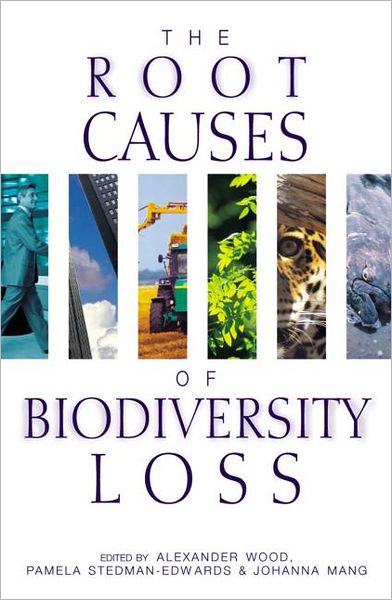 Cover for Alexander Wood · The Root Causes of Biodiversity Loss (Paperback Book) (2000)