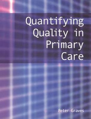 Cover for Peter Graves · Quantifying Quality in Primary Care (Paperback Book) [1 New edition] (1996)