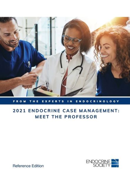 Cover for 2021 Endocrine Case Management: Meet the Professor: Reference Edition (Hardcover Book) (2021)