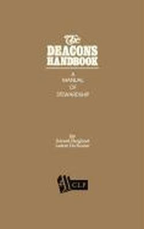 Cover for Lester Dekoster · The Deacons Handbook: a Manual of Stewardship (Hardcover Book) (2012)