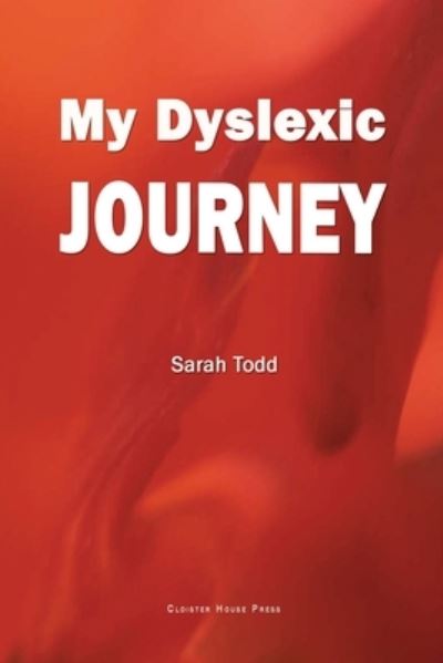 Cover for Sarah Todd · My Dyslexic Journey (Paperback Book) (2019)