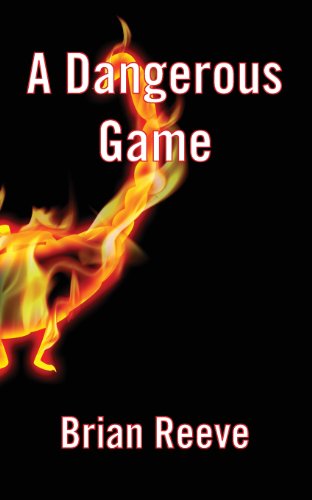 Cover for Brian Reeve · A Dangerous Game (Paperback Book) (2013)