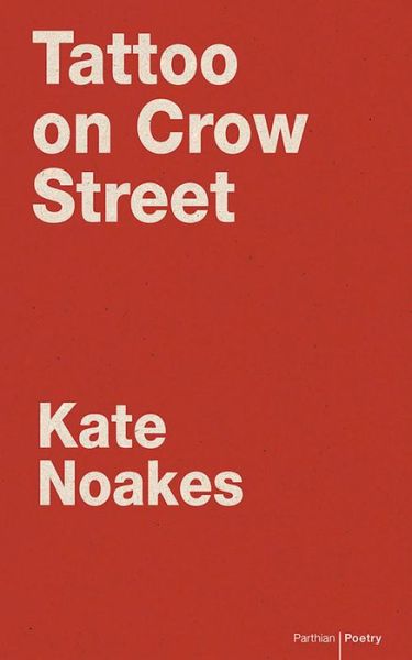 Cover for Kate Noakes · Tattoo on Crow Street (Paperback Book) (2016)