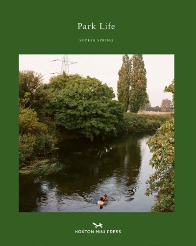Cover for Sophia Spring · Parklife: A love letter to London's green spaces (Gebundenes Buch) (2021)