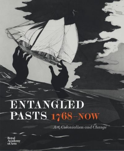 Cover for Dorothy Price · Entangled Pasts, 1768–now: Art, Colonialism and Change (Hardcover Book) (2024)