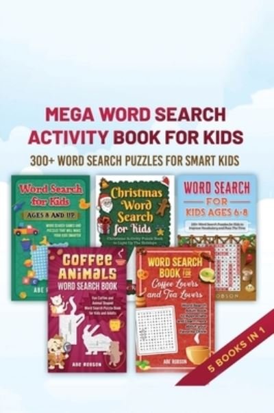 Cover for Abe Robson · Mega Word Search Activity Book for Kids (Hardcover Book) (2020)