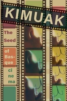 Cover for Ainhoa Fernandez de Arroyabe · Kimuak: The Seeds of Basque Cinema - Ocasional Papers (Paperback Book) (2019)