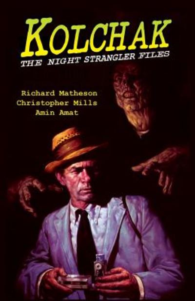 Cover for Amin Amat · KOLCHAK : the Night Strangler Files (Book) (2016)