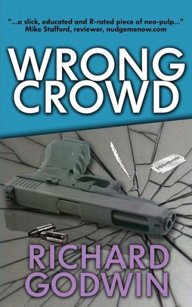 Cover for Richard Godwin · Wrong Crowd (Paperback Book) (2015)