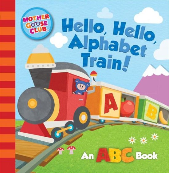 Cover for Media Lab Books · Mother Goose Club: Hello, Hello, Alphabet Train (Kartongbok) (2018)