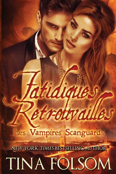 Cover for Tina Folsom · Fatidiques retrouvailles (Paperback Book) (2020)