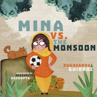 Cover for Rukhsanna Guidroz · Mina vs. the Monsoon (Book) (2018)