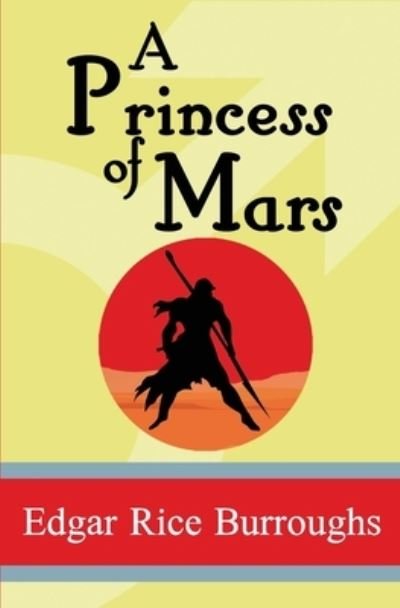 Cover for Edgar Rice Burroughs · A Princess of Mars (Paperback Book) (2018)