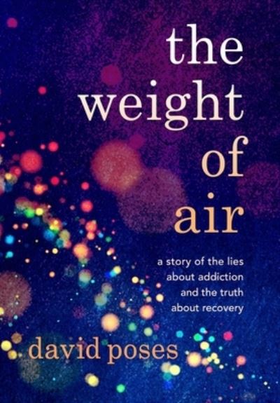 The Weight of Air - David Poses - Książki - Sandra Jonas Publishing House - 9781954861992 - 6 lipca 2021