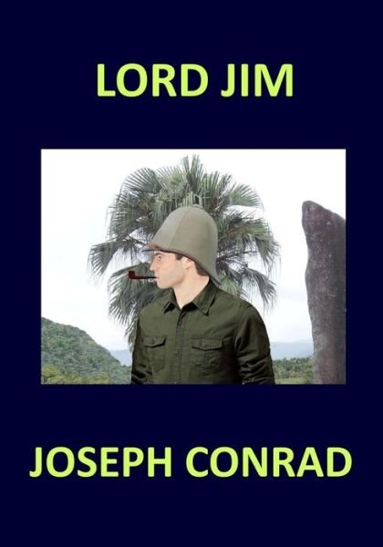 Cover for Joseph Conrad · Lord Jim Joseph Conrad (Pocketbok) (2017)