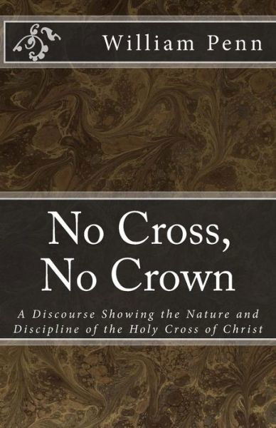 Cover for William Penn · No Cross, No Crown. (Taschenbuch) (2017)