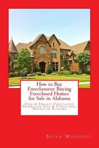 Cover for Brian Mahoney · How to Buy Foreclosures (Pocketbok) (2017)